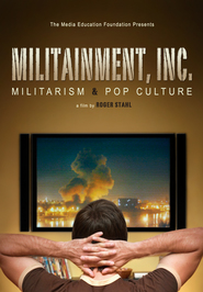 Watch Militainment, Inc.: Militarism & Pop Culture