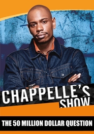Watch Chappelle's Show: The 50 Million Dollar Question