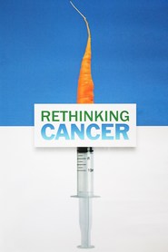 Watch Rethinking Cancer