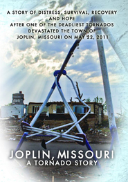 Watch Joplin, Missouri - A Tornado Story