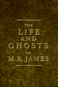 Watch A Pleasant Terror: The Life and Ghosts of M.R. James