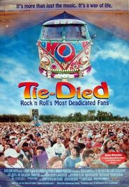 Watch Tie-Died: Rock 'n Roll's Most Deadicated Fans