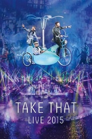 Watch Take That Live 2015