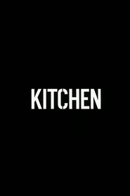 Watch Kitchen