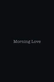 Watch Morning Love