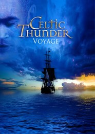 Watch Celtic Thunder: Voyage