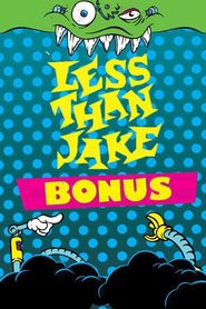 Watch Less Than Jake - Bonus DVD (Live DVD)