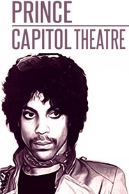 Watch Prince: Capitol Theatre