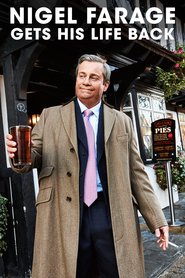 Watch Nigel Farage Gets His Life Back