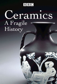 Watch Ceramics A Fragile History