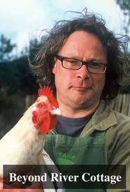 Watch Beyond River Cottage
