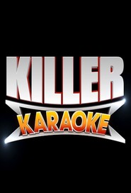 Watch Killer Karaoke