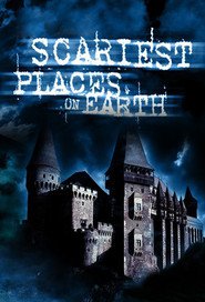 Watch Scariest Places on Earth