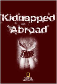 Watch Kidnapped Abroad