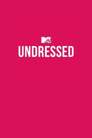 Watch MTV Undressed