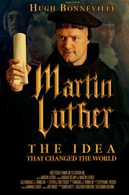 Watch Martin Luther: The Idea that Changed the World