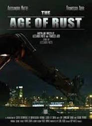 Watch The age of rust