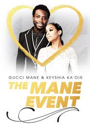 Watch Gucci Mane & Keyshia Ka'oir: The Mane Event