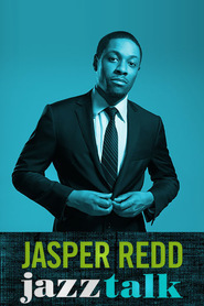 Watch Jasper Redd: Jazz Talk