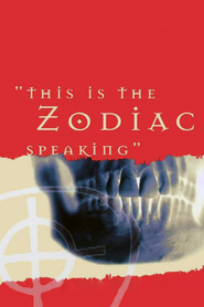 Watch This Is the Zodiac Speaking