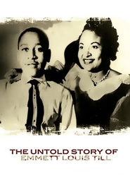 Watch The Untold Story of Emmett Louis Till