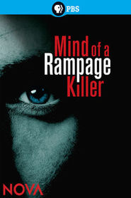 Watch Mind of a Rampage Killer