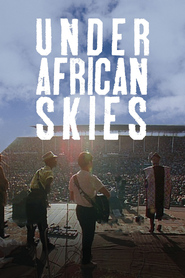 Watch Paul Simon: Under African Skies