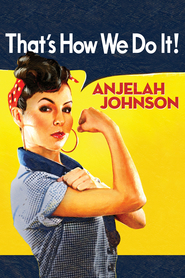 Watch Anjelah Johnson: That's How We Do It