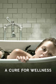 Watch A Cure for Wellness