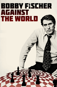 Watch Bobby Fischer Against the World