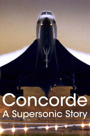 Watch Concorde: A Supersonic Story