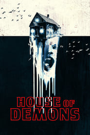 Watch House of Demons