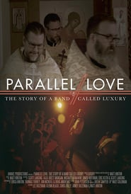 Watch Parallel Love: The Story of a Band Called Luxury