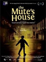 Watch The Mute's House