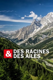 Watch Des racines & des ailes