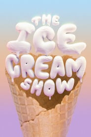 Watch The Ice Cream Show