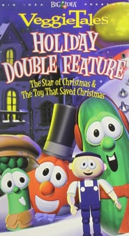 Watch VeggieTales Holiday Double Feature: The Toy That Saved Christmas and The Star of Christmas