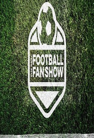 Watch The Real Football Fan Show