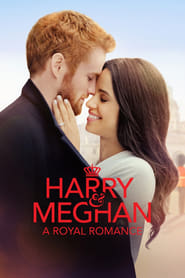 Watch Harry & Meghan: A Royal Romance
