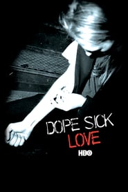 Watch Dope Sick Love