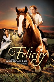 Watch Felicity: An American Girl Adventure