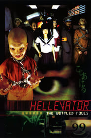 Watch Hellevator: The Bottled Fools