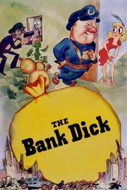 Watch The Bank Dick