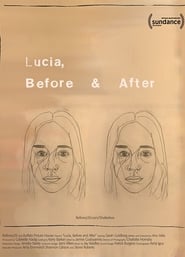 Watch Lucia, Before and After