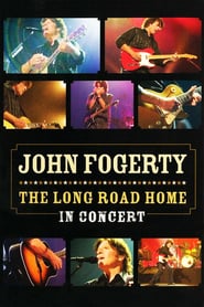 Watch John Fogerty: The Long Road Home in Concert