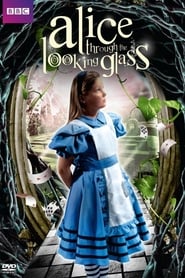 Watch Alice Through the Looking Glass