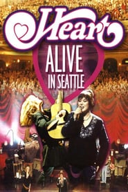 Watch Heart: Alive in Seattle