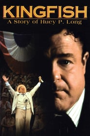 Watch Kingfish: A Story of Huey P. Long