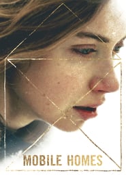Watch Mobile Homes