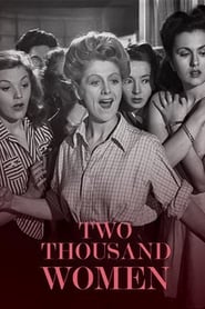 Watch Two Thousand Women